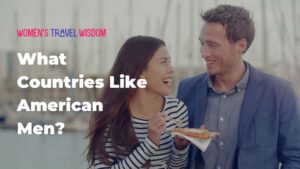 What Countries Like American Men to find a Foreign Bride?